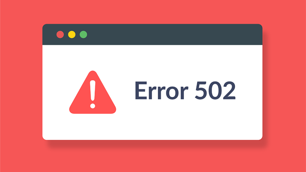 Fix 502 Bad Gateway Error